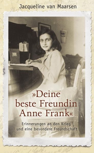 Produktbild: Maarsen, J: &raquo;Deine beste Freundin Anne Frank&laquo;