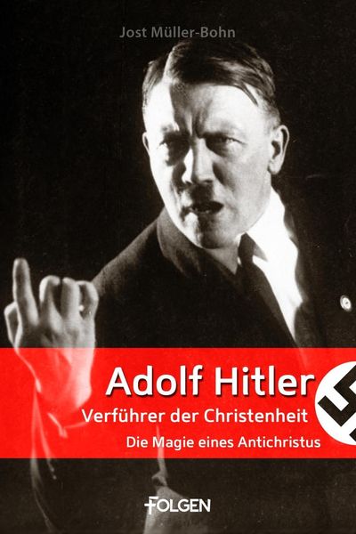 Produktbild: Adolf Hitler - Verf&uuml;hrer der Christenheit