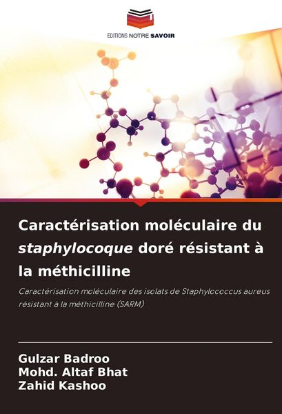 Produktbild: Caract&eacute;risation mol&eacute;culaire du staphylocoque dor&eacute; r&eacute;sistant &agrave; la m&eacute;thicilline