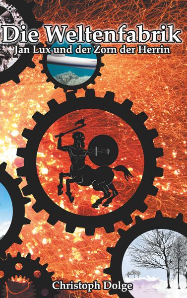 Produktbild: Die Weltenfabrik: Jan Lux und der Zorn der Herrin