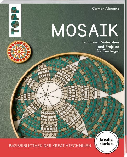 Mosaik (kreativ.startup.), Taschenbuch von Carmen Albrecht, Frechverlag GmbH, 9783735851901