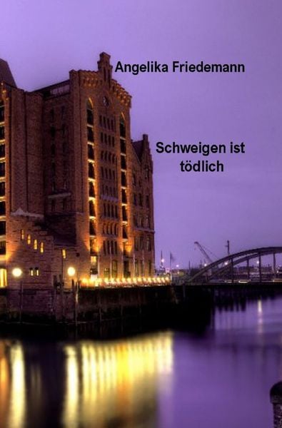 Produktbild: Schweigen ist t&ouml;dlich