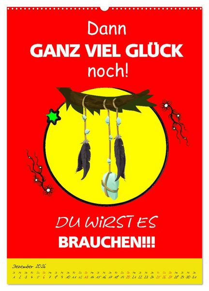 Produktbild: L&auml;uft&acute;s noch nicht beschissen genug? Dann hilft der Anti-Gl&uuml;cks-Kalender! (hochwertiger Premium Wandkalender 2026 DIN A2 hoch), Kunstdruck in Hochglanz
