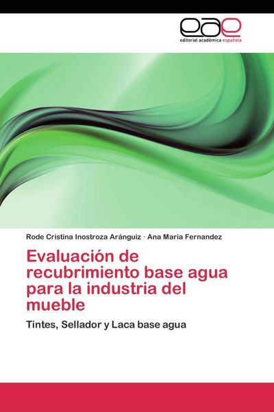 Produktbild: Evaluaci&oacute;n de recubrimiento base agua para la industria del mueble