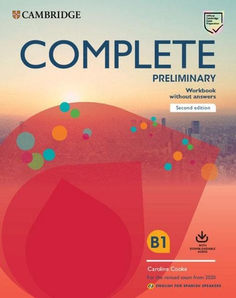 Produktbild: Complete Preliminary Workbook Without Answers with Downloadable Audio English for Spanish Speakers