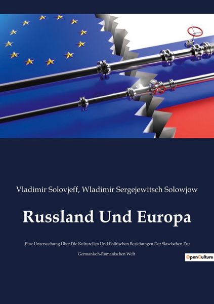 Russland Und Europa, Taschenbuch von Vladimir Solovjeff , Wladimir Sergejewitsch Solowjow, Culturea, 9782385080532