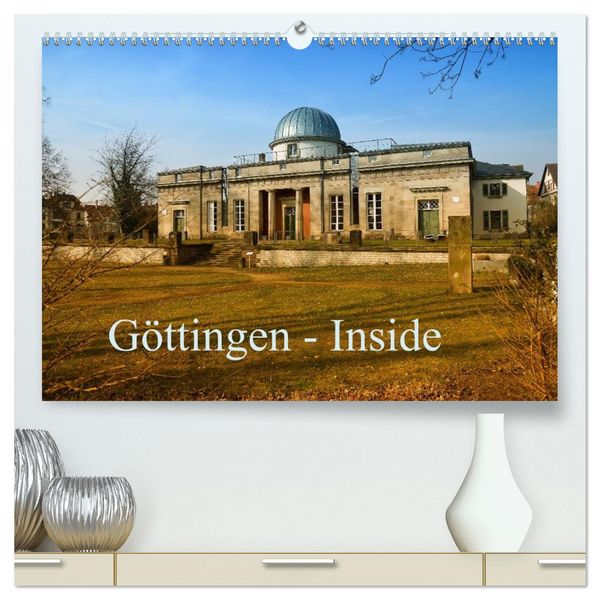 Produktbild: G&ouml;ttingen - Inside (hochwertiger Premium Wandkalender 2026 DIN A2 quer), Kunstdruck in Hochglanz