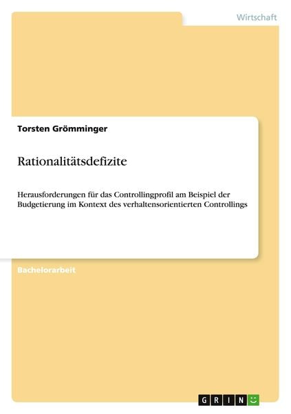 Rationalitätsdefizite, Taschenbuch von Torsten Grömminger, GRIN, 9783656091264