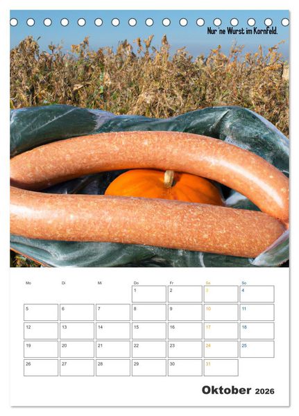 Produktbild: Ist mir Wurst Kalender (Tischkalender 2026 DIN A5 hoch), CALVENDO Monatskalender
