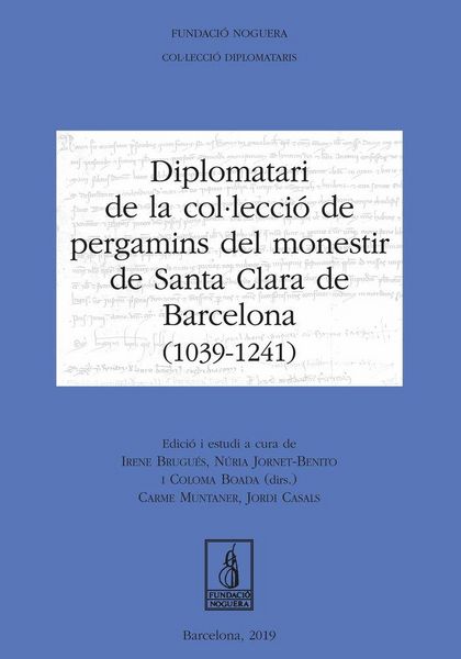 Produktbild: Diplomatari de la col&middot;lecci&oacute; de pergamins del monestir de Santa Clara de Barcelona (1039 - 1241)