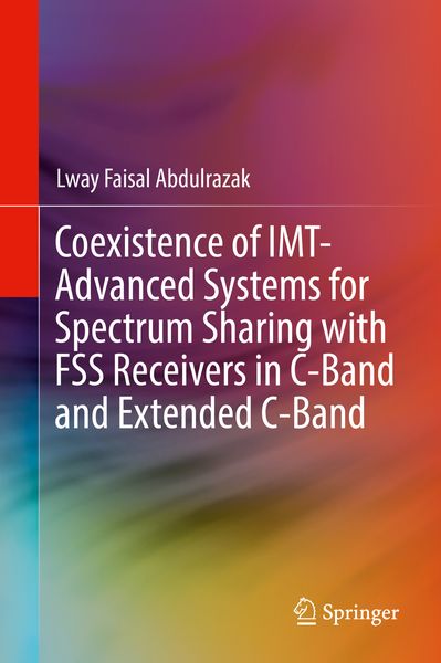 Produktbild: Coexistence of IMT-Advanced Systems for Spectrum Sharing with FSS Receivers in C-Band and Extended C-Band