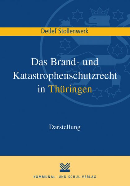 Produktbild: Das Brand- und Katastrophenschutzrecht in Th&uuml;ringen