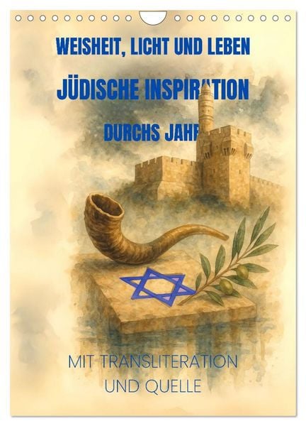 Produktbild: Weisheit, Licht und Leben &ndash; J&uuml;dische Inspiration durchs Jahr (Wandkalender 2026 DIN A4 hoch), CALVENDO Monatskalender
