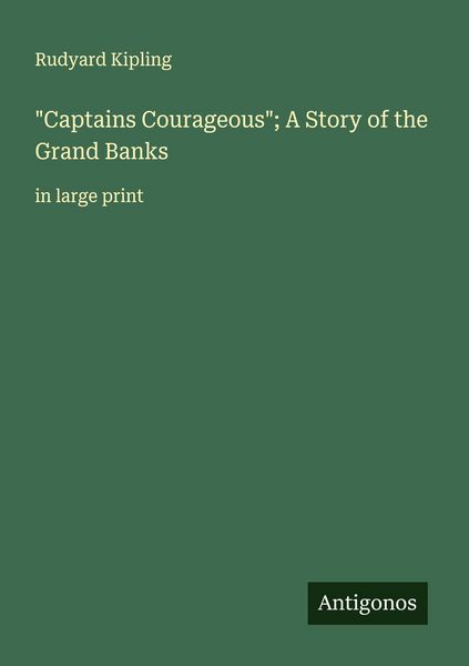 Produktbild: "Captains Courageous"; A Story of the Grand Banks