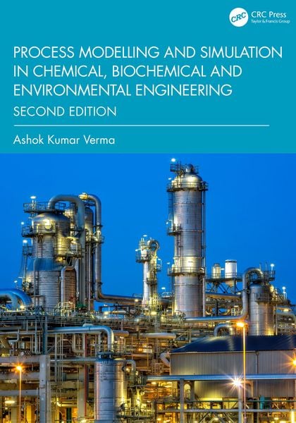 Produktbild: Process Modelling and Simulation in Chemical, Biochemical and Environmental Engineering
