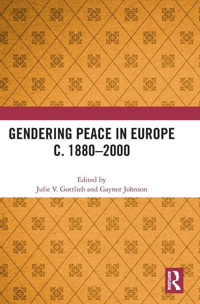 Produktbild: Gendering Peace in Europe c. 1880-2000