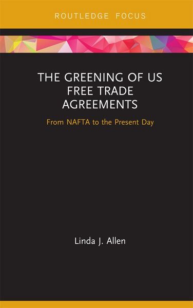 Produktbild: The Greening of US Free Trade Agreements