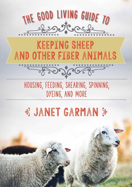 Produktbild: The Good Living Guide to Keeping Sheep and Other Fiber Animals