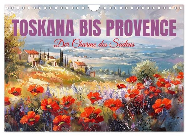 Produktbild: Toskana bis Provence (Wandkalender 2026 DIN A4 quer), CALVENDO Monatskalender