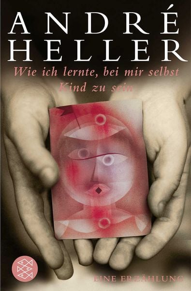 Produktbild: Wie ich lernte, bei mir selbst Kind zu sein