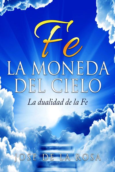 Produktbild: Fe La Moneda Del Cielo La Dualidad de La Fe