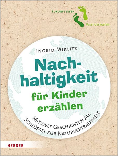 Produktbild: Nachhaltigkeit f&uuml;r Kinder erz&auml;hlen