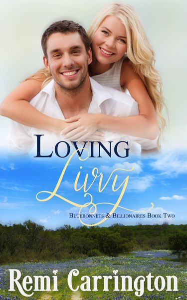 Produktbild: Loving Livvy (Bluebonnets & Billionaires, #2)