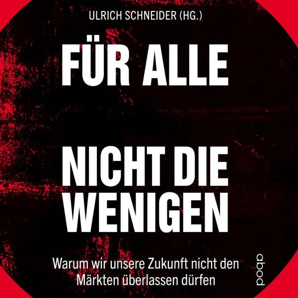 Produktbild: F&uuml;r alle, nicht f&uuml;r die Wenigen