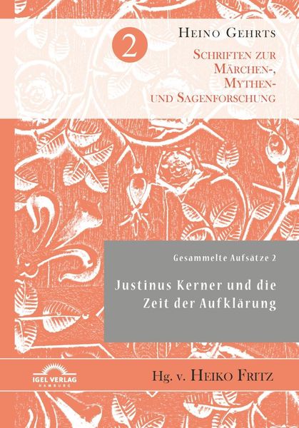 Gesammelte Aufsätze 2: Justinus Kerner und die Zeit der Aufklärung