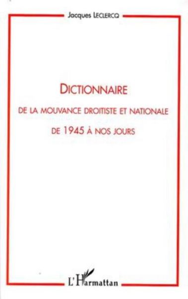 Produktbild: Dictionnaire de la mouvance droitiste et nationale de 1945 A