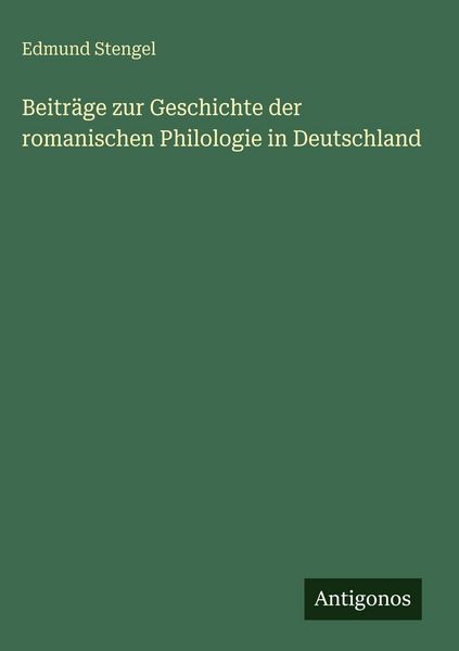 Produktbild: Beitr&auml;ge zur Geschichte der romanischen Philologie in Deutschland