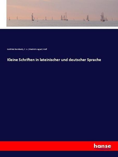 Produktbild: Kleine Schriften in lateinischer und deutscher Sprache