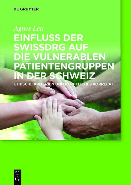 Produktbild: Einfluss der SwissDRG auf die vulnerablen Patientengruppen in der Schweiz