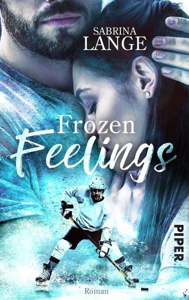 Frozen Feelings - Wenn dein Herz zerbricht, Taschenbuch von Sabrina Lange, Piper Taschenbuch, 9783492505246