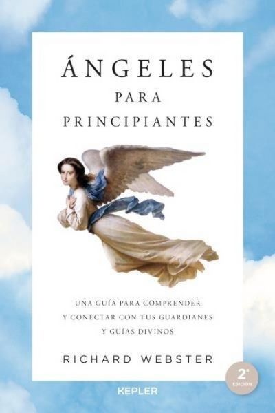 Produktbild: &Aacute;ngeles para principiantes : una gu&iacute;a para entender a nuestros guardianes divinos y contactar con ellos