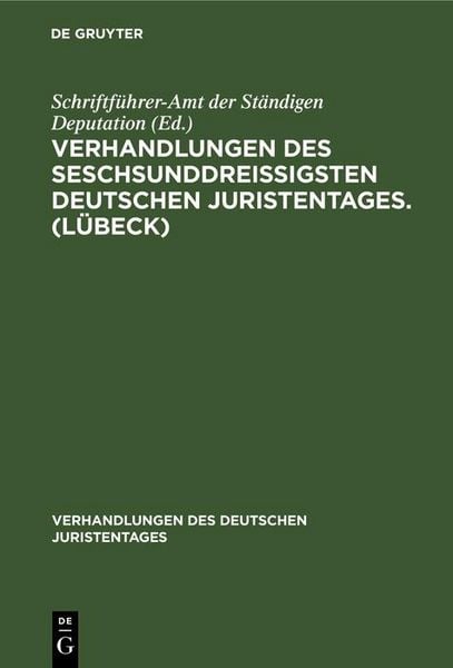 Produktbild: Verhandlungen des seschsunddrei&szlig;igsten Deutschen Juristentages. (L&uuml;beck)