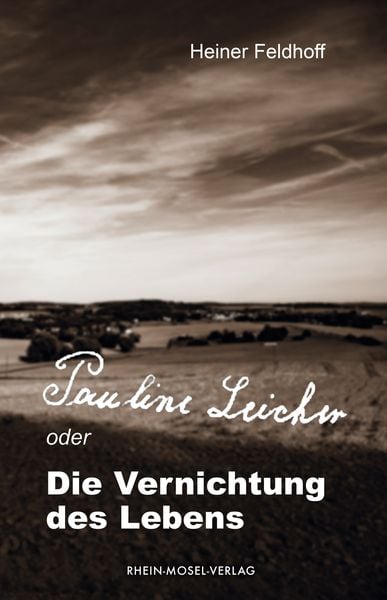 Produktbild: Pauline Leicher oder die Vernichtung des Lebens