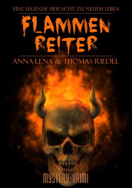 Ein Fall für Blake & McGinnis / Flammenreiter, Taschenbuch von Thomas Riedel , Anna-Lena Riedel, Epubli, 9783737522526