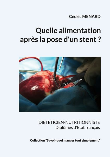 Produktbild: Quelle alimentation apr&egrave;s la pose d'un stent ?