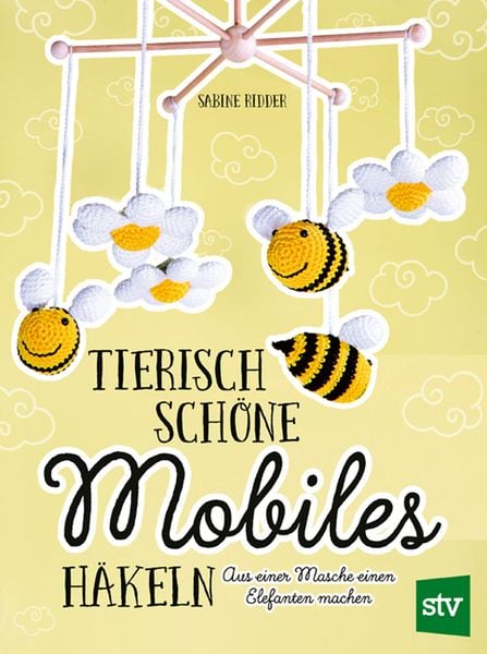 Produktbild: Tierisch sch&ouml;ne Mobiles h&auml;keln