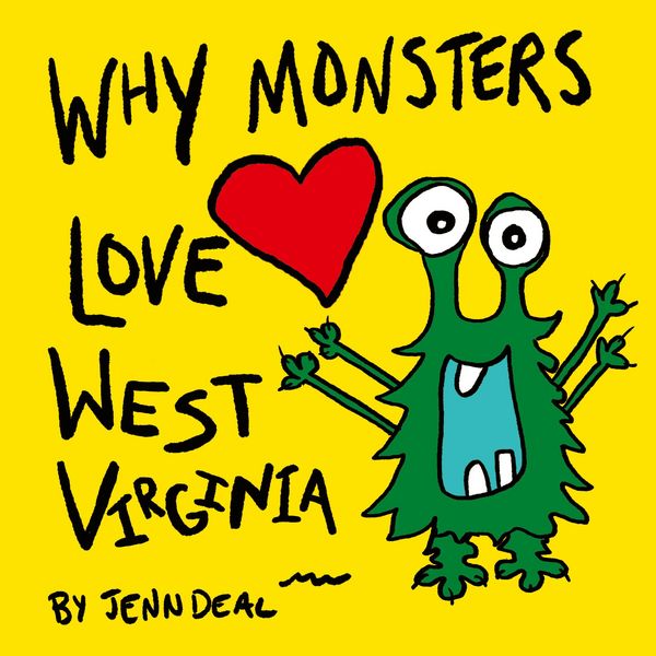 Produktbild: Why Monsters Love West Virginia