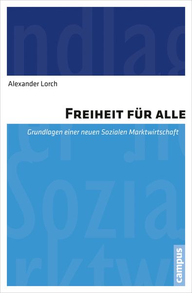 Freiheit für alle, Taschenbuch von Alexander Lorch, Campus, 9783593502014