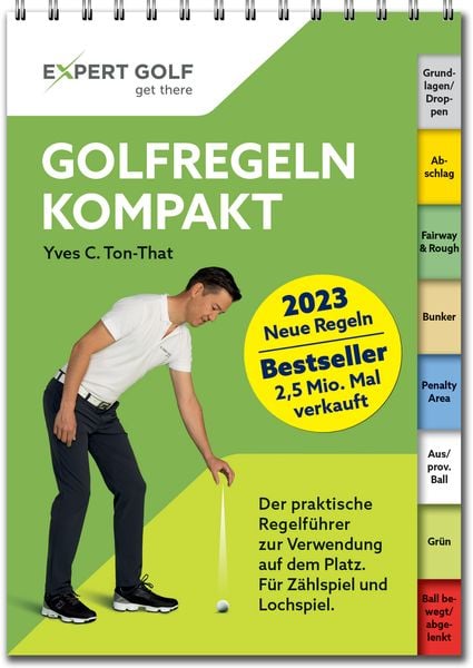 Golfregeln kompakt 2023-2027, Gebundene Ausgabe von Yves C. Ton-That, Artigo Publishing International, 978-3-906852-38-6
