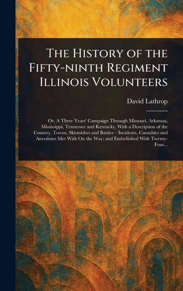 Produktbild: The History of the Fifty-ninth Regiment Illinois Volunteers