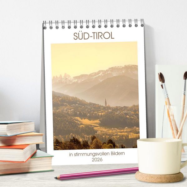 Produktbild: S&uuml;d-Tirol in stimmungsvollen Bildern (Tischkalender 2026 DIN A5 hoch), CALVENDO Monatskalender
