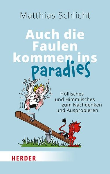 Produktbild: Auch die Faulen kommen ins Paradies