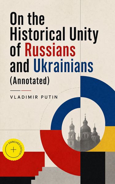 Produktbild: On the Historical Unity of Russians and Ukrainians (Annotated)