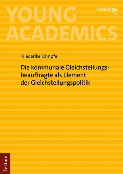 Produktbild: Die kommunale Gleichstellungsbeauftragte als Element der Gleichstellungspolitik