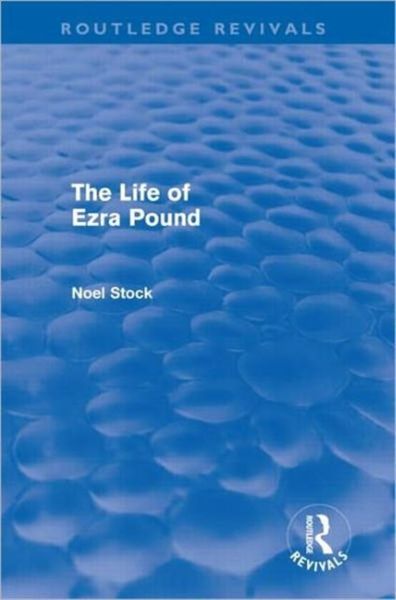Produktbild: Stock, N: The Life of Ezra Pound