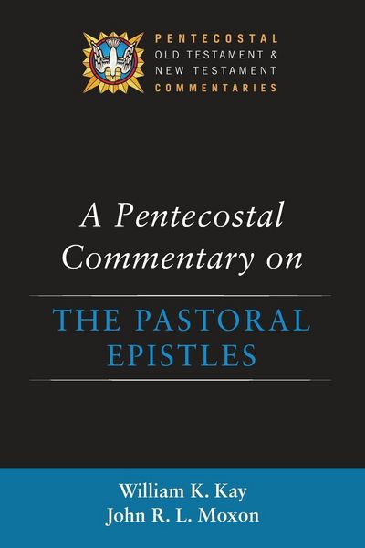 Produktbild: A Pentecostal Commentary on the Pastoral Epistles
